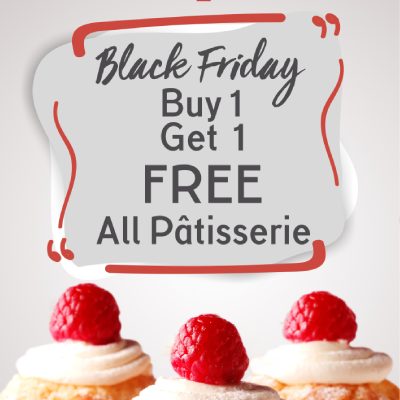 Buy one get one free on all patisserie